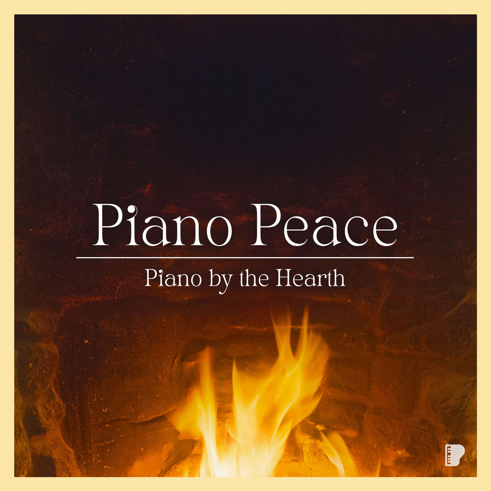 Piano Peace - Piano By The Hearth